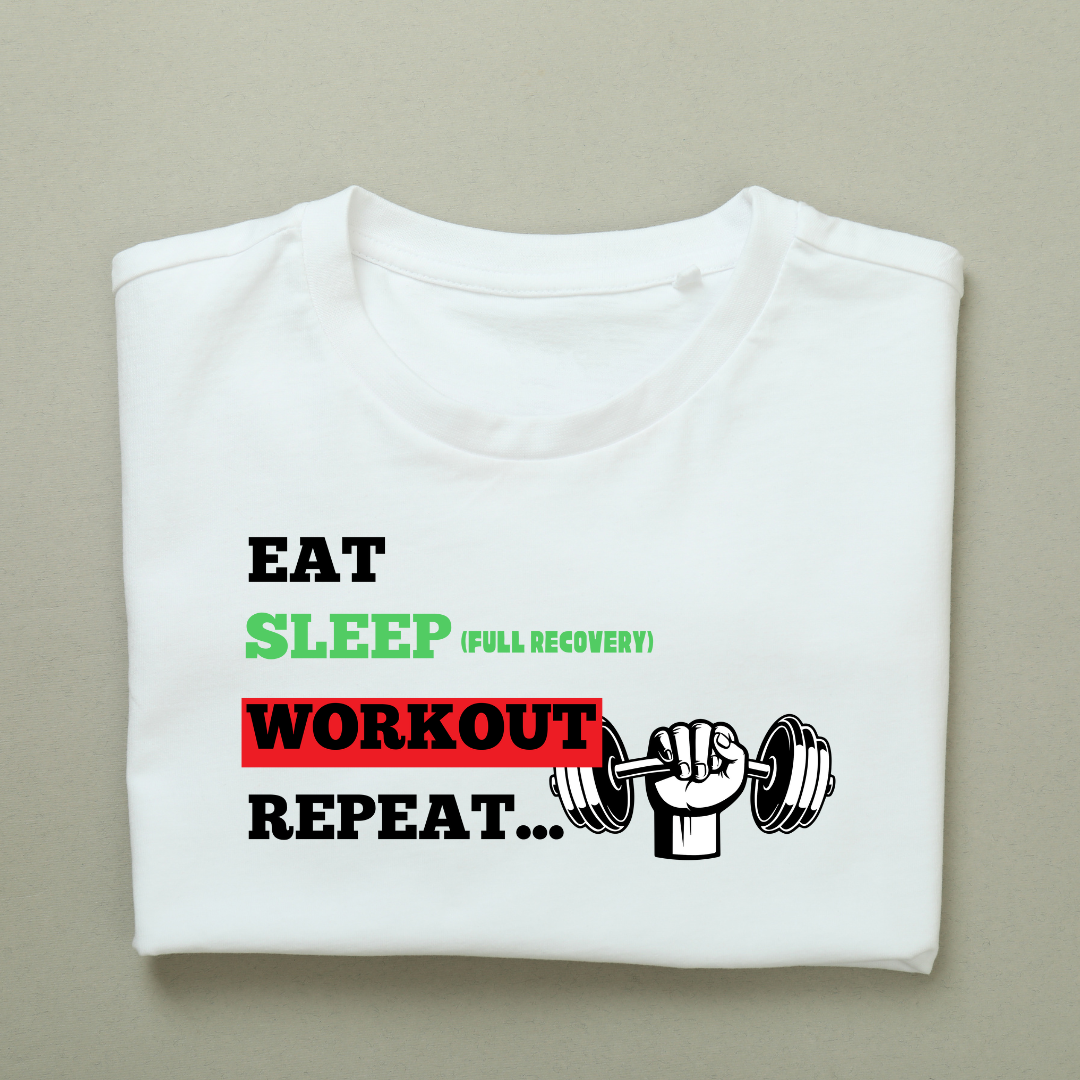 EAT SLEEP WORKOUT REPEAT WHITE