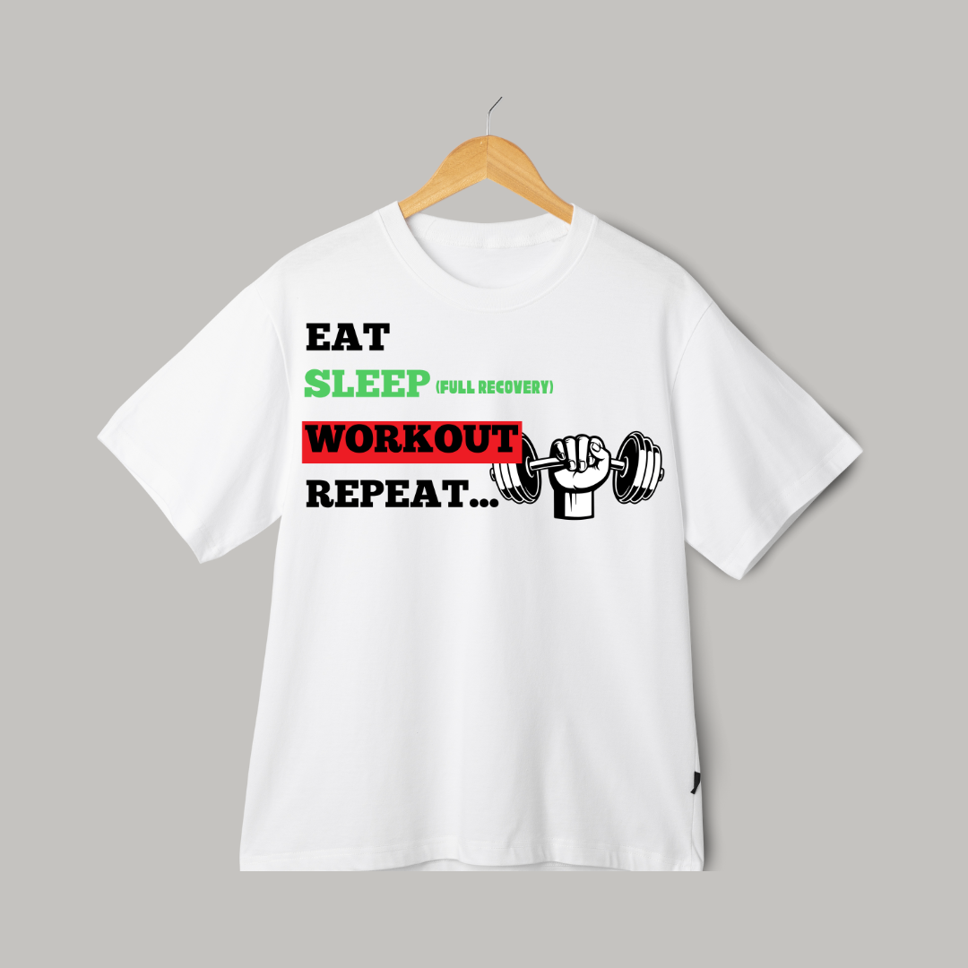 EAT SLEEP WORKOUT REPEAT WHITE